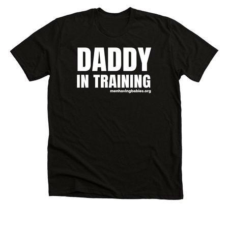 Daddy In Training Tee, a Black Heather Premium Unisex Tee