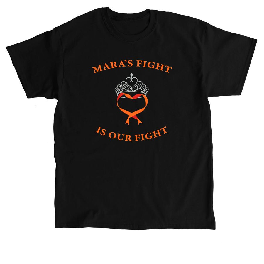 Mara's Fight Is Our Fight&nbsp;, a Black Classic Unisex Tee