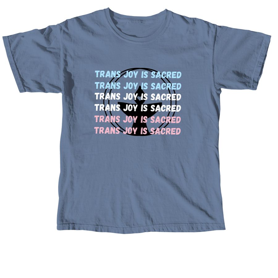 Trans Joy is Sacred, a Blue Jean Comfort Colors Unisex Tee