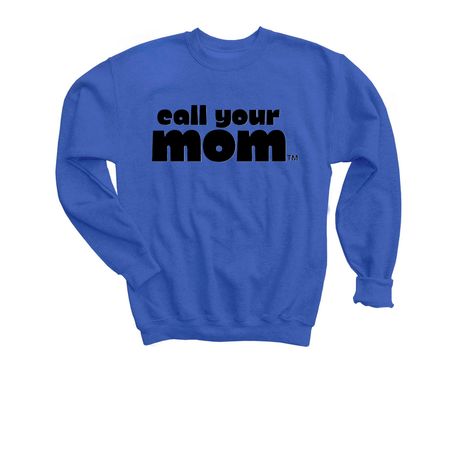 call your mom?, a Royal Youth Crewneck Sweatshirt