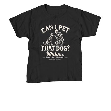 Can I Pet That Dog?, a Black Youth Unisex Tee