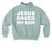 Jesus saved my bum, a Aloe Stanley/Stella Cooper Dry Pullover Hoodie (back-view)