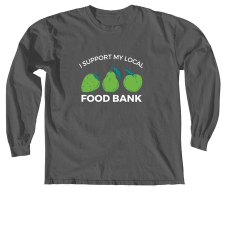 I Support My Local Food Bank, a Pepper Comfort Colors Long Sleeve Tee