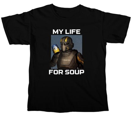 My Life For SOUP!, a Black Comfort Colors Unisex Tee