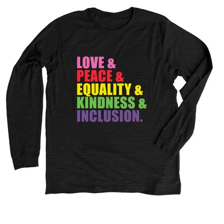 Love, Peace, Equality, Kindness, & Inclusion, a Solid Black Blend Premium Long Sleeve Tee
