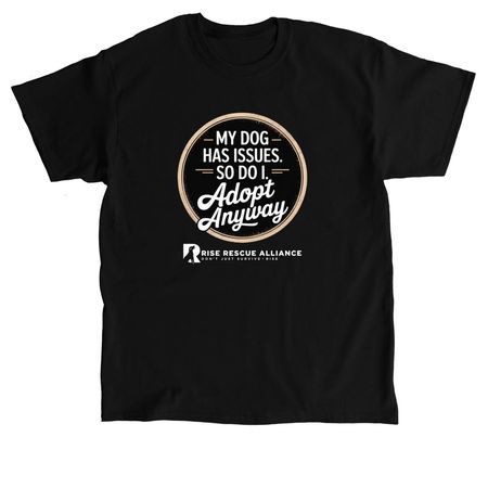 Adopt Anyway, a Black Classic Unisex Tee