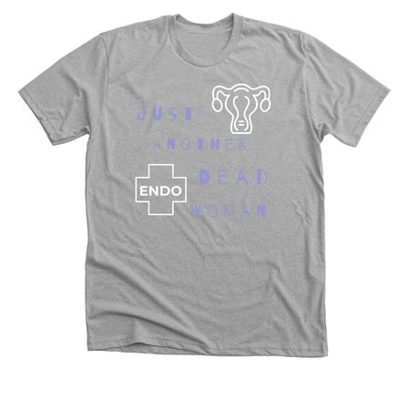 Just Another Dead Woman-Endo, a Athletic Heather Premium Unisex Tee