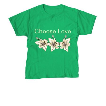 Choose Love Collection, a Irish Green Youth Unisex Tee
