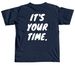 It's Your Time., a True Navy Comfort Colors Unisex Tee (back-view)