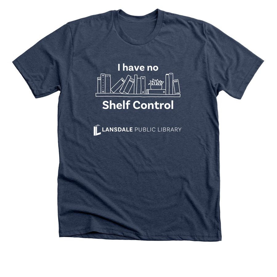 I have no Shelf Control, a Heather Navy Premium Unisex Tee