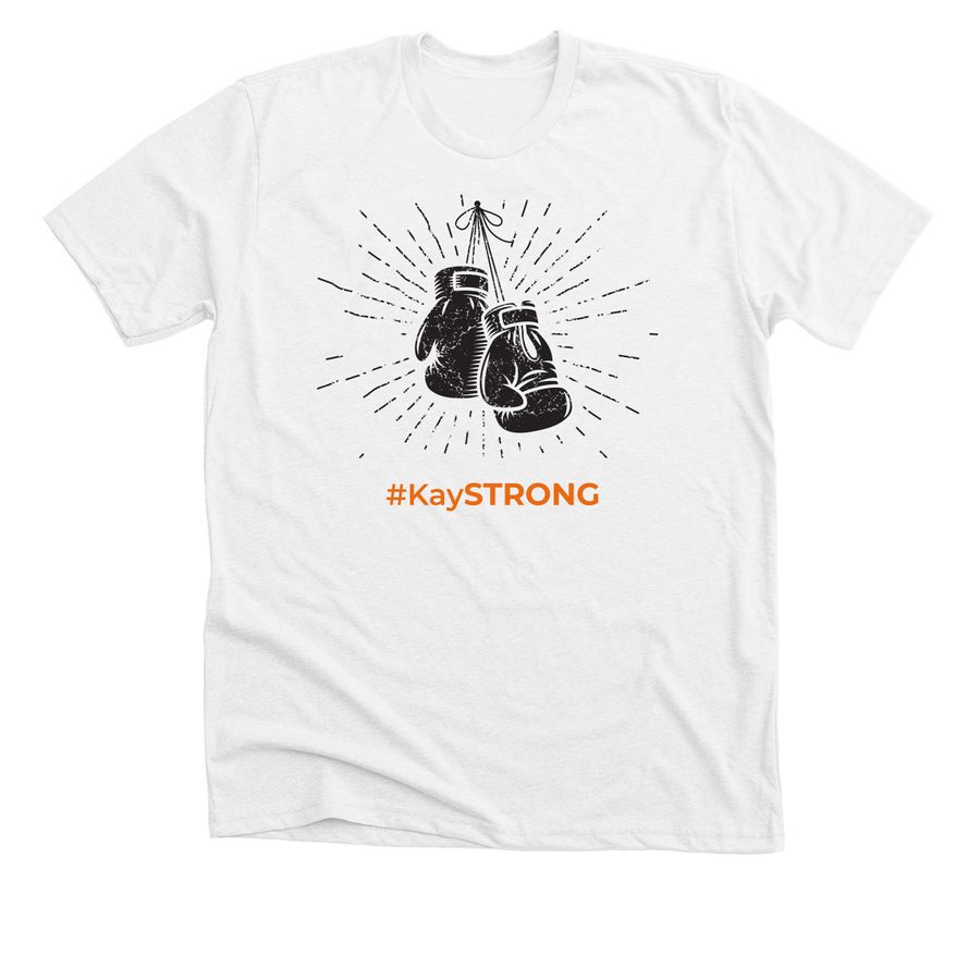 #KayStrong, a Solid White Blend Premium Unisex Tee