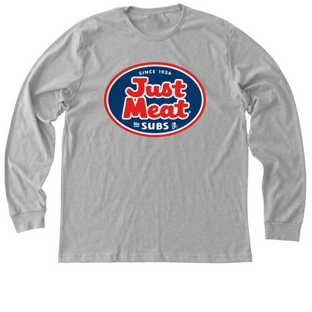 Just Meat, No Subs, a Athletic Heather Premium Long Sleeve Tee