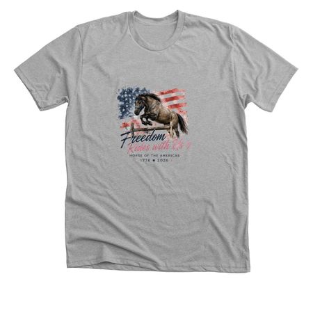 Horse of the Americas - Freedom Rides, a Athletic Heather Premium Unisex Tee