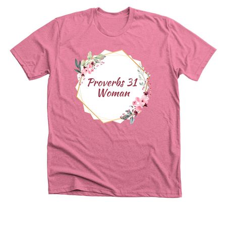 Proverbs 31 Woman, a Heather Mauve Premium Unisex Tee