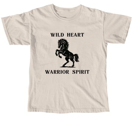 Wild Heart, Warrior Spirit, a Ivory Comfort Colors Unisex Tee