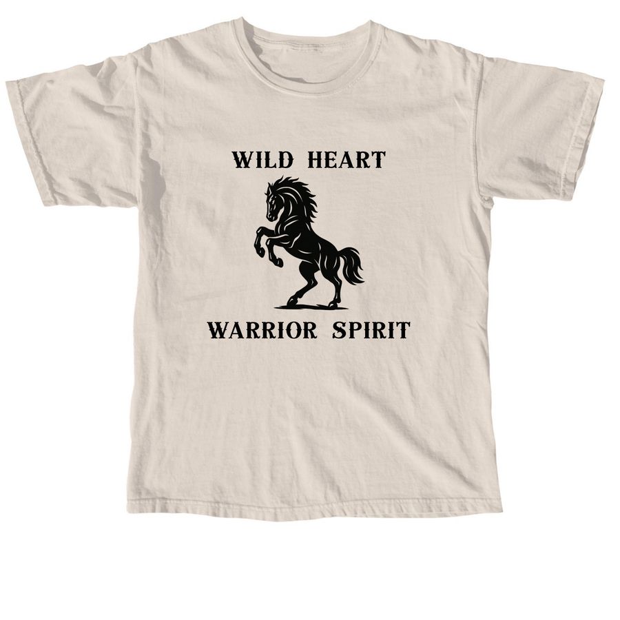 Wild Heart, Warrior Spirit, a Ivory Comfort Colors Unisex Tee