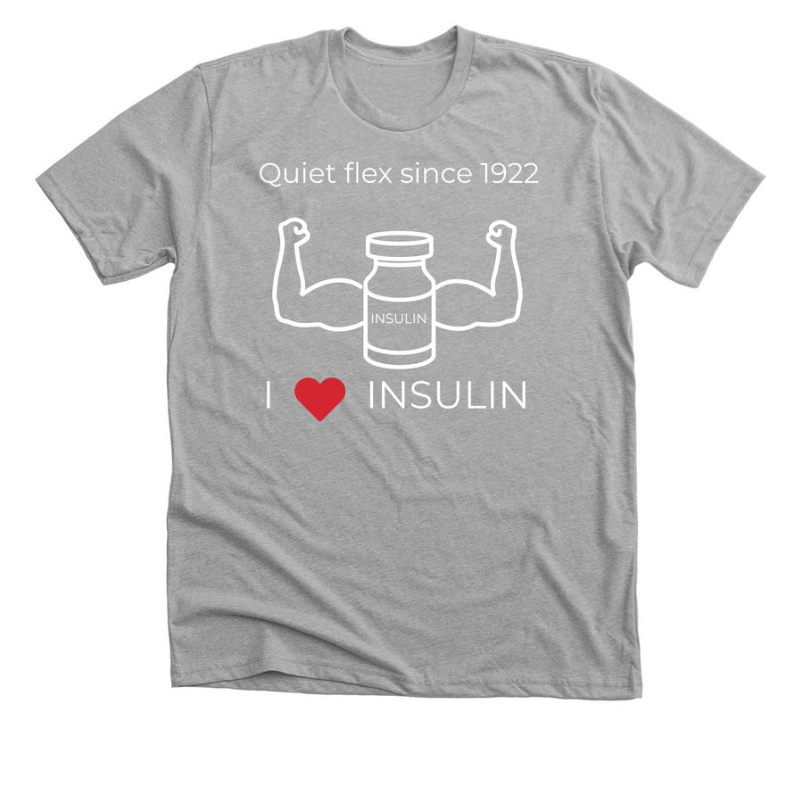 Insulin the quiet flex, a Athletic Heather Premium Unisex Tee