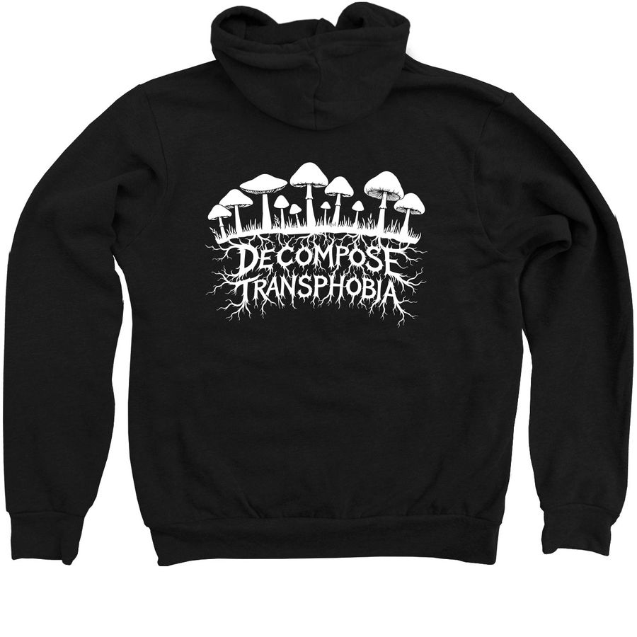 DECOMPOSE TRANSPHOBIA, a Black Zip Up Hoodie (back-view)