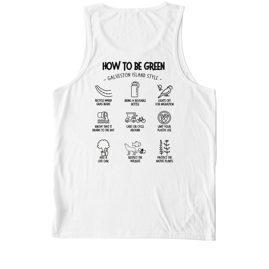 Go Green! Galveston Island Style, a Bright White Allmade Eco Triblend Tank