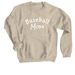 Baseball Mom, a Sand Crewneck Sweatshirt