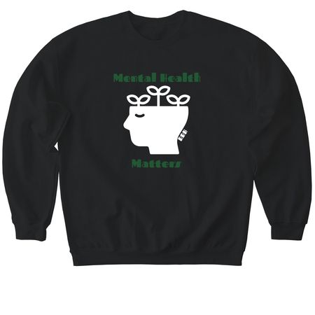 Mental Health Matters!, a Black Softstyle Crewneck Sweatshirt