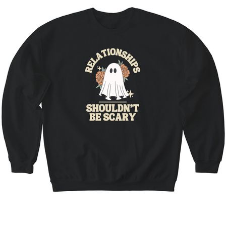 Relationships Shouldn't Be Scary, a Black Softstyle Crewneck Sweatshirt