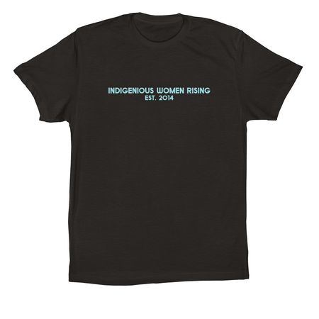 Indigenous Women Rising est. 2012, a Black Premium Cotton Tee