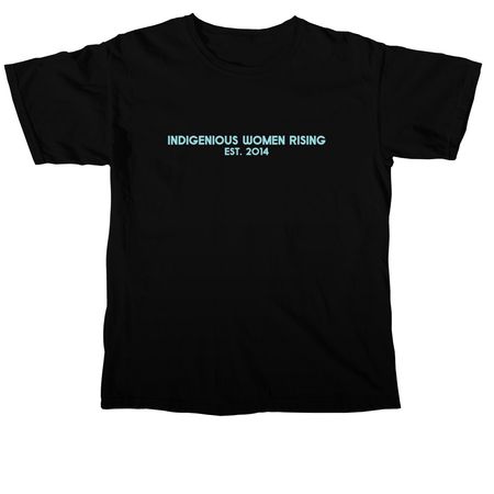 Indigenous Women Rising est. 2012, a Black Comfort Colors Unisex Tee
