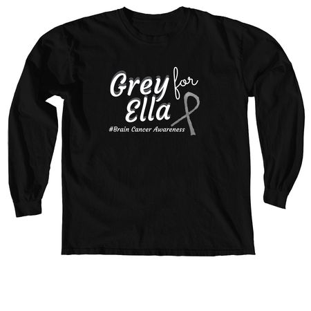 Grey For Ella Shirts, a Black Comfort Colors Long Sleeve Tee