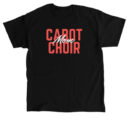 Cabot Choir Mom Tee, a Black Classic Unisex Tee