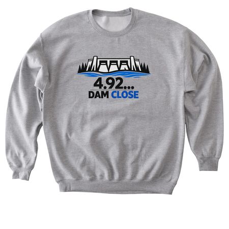 4.92...Dam Close, a Sport Grey Softstyle Crewneck Sweatshirt