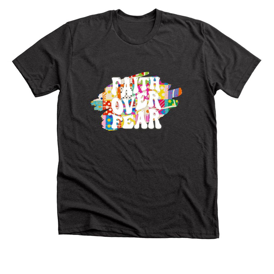 Faith Over Fear, a Dark Grey Heather Premium Unisex Tee