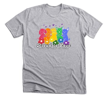 Proud to Love!, a Athletic Heather Premium Unisex Tee