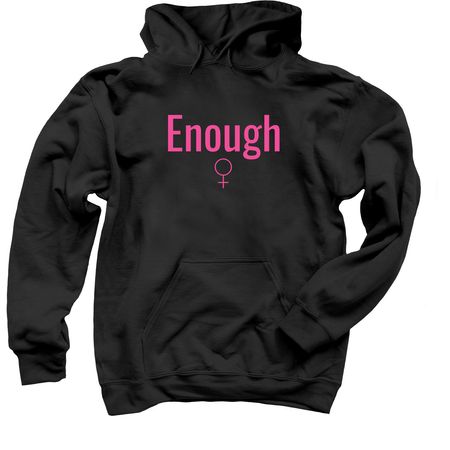 Enough is Enough, a Black Pullover Hoodie