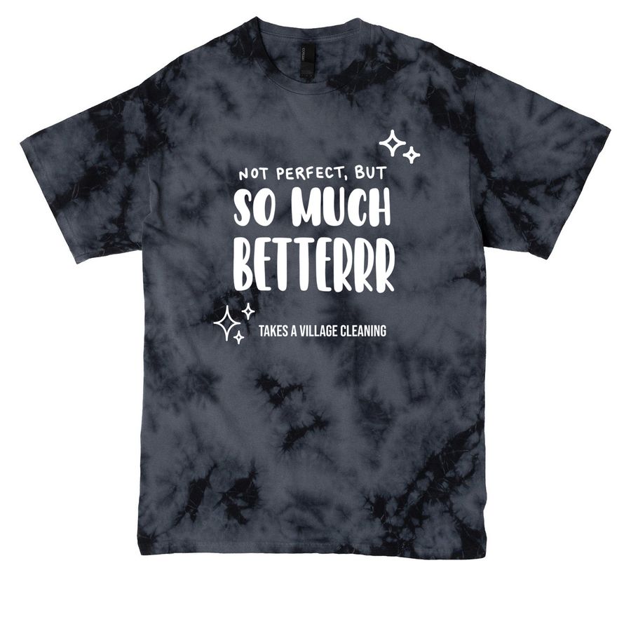 So Much Better!!, a Black Crystal Tie Dye Tee