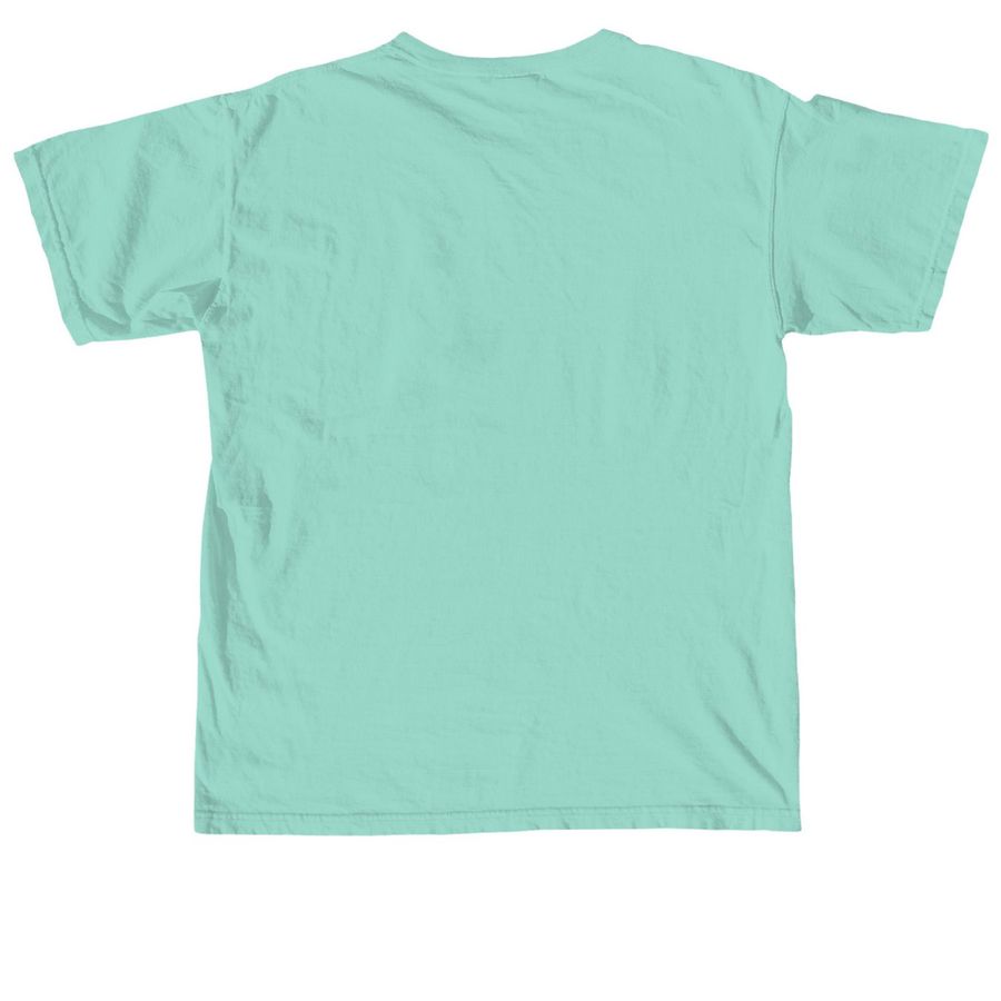 (Green) More Good Days!, a Chalky Mint Comfort Colors Unisex Tee (back-view)