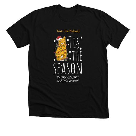 Tis' the Season to End Violence, a Solid Black Blend Premium Unisex Tee