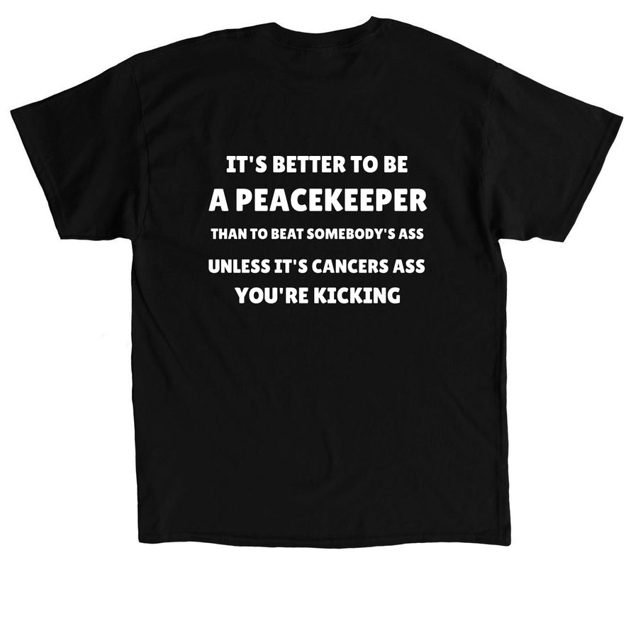 PEACEKEEPERS against cancer!, a Black Classic Unisex Tee (back-view)