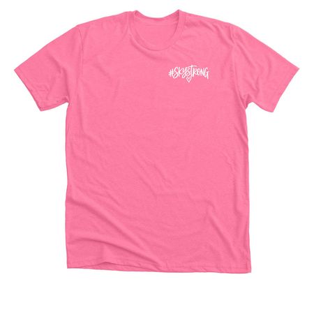 #SkyStrong, a Neon Pink Premium Unisex Tee
