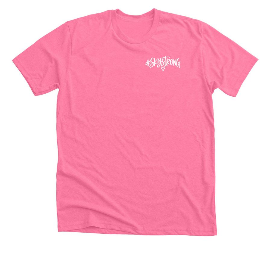 #SkyStrong, a Neon Pink Premium Unisex Tee