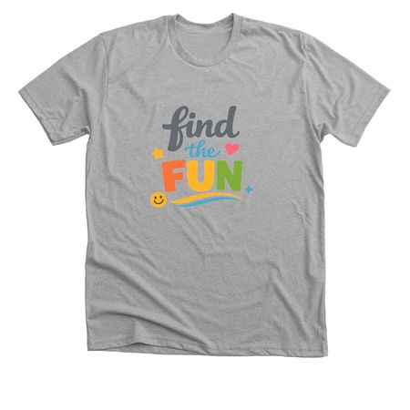 Find the Fun - happy, a Athletic Heather Premium Unisex Tee