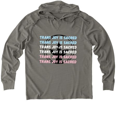 Trans Joy is Sacred, a Driftwood Grey Allmade Organic Cotton Mineral Dye Hoodie Tee
