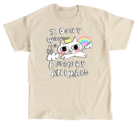 I DONT WANT TO BE EATEN BY ANIMALS!, a Sand Classic Unisex Tee
