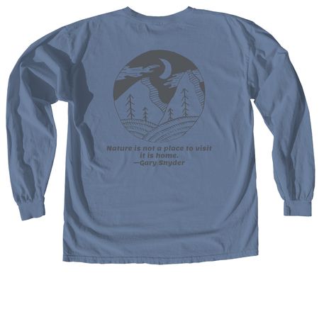 Nature is Home, a Blue Jean Comfort Colors Long Sleeve Tee