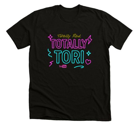 Totally Tori, a Solid Black Blend Premium Unisex Tee