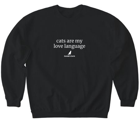 Cats Are My Love Language, a Black Softstyle Crewneck Sweatshirt