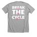 Break The Cycle (Pink Words), a Athletic Heather Premium Unisex Tee (back-view)