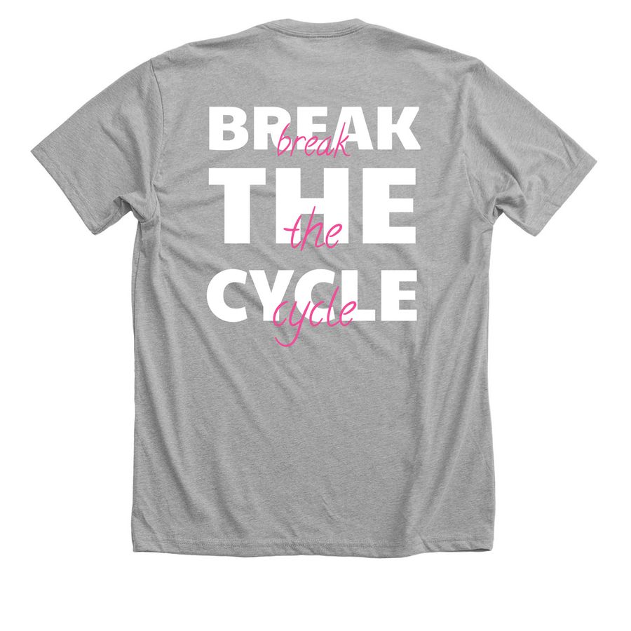 Break The Cycle (Pink Words), a Athletic Heather Premium Unisex Tee (back-view)