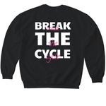 Break The Cycle (Pink Words), a Black Softstyle Crewneck Sweatshirt (back-view)