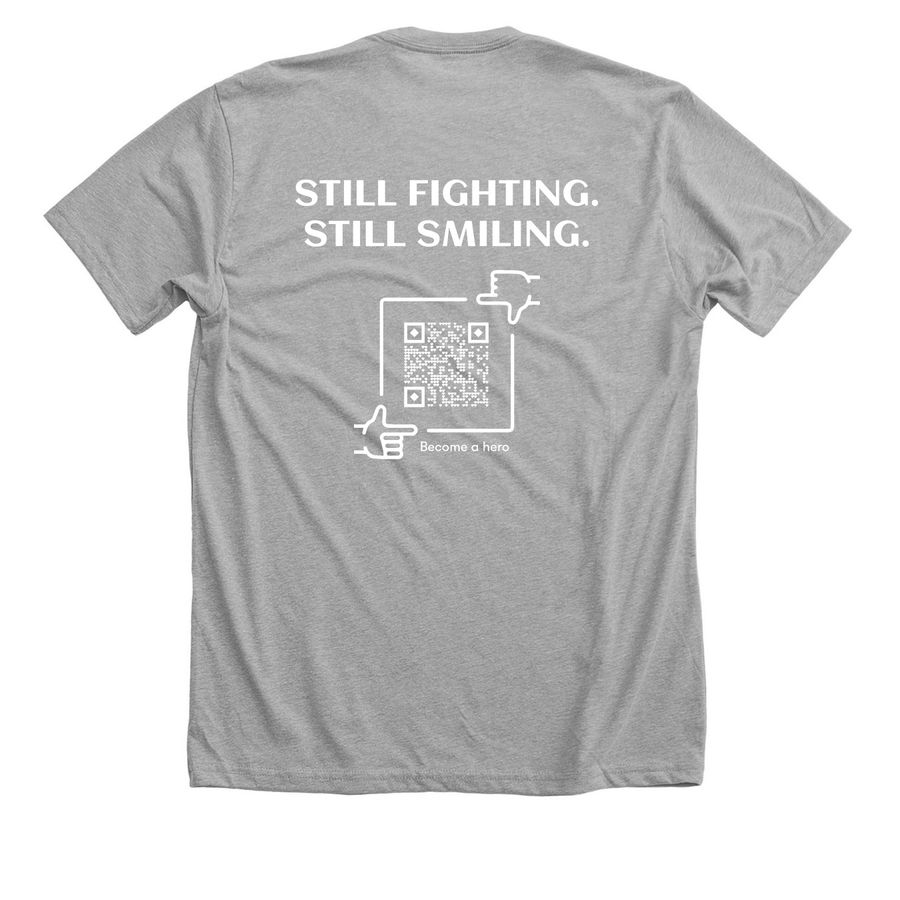 Still Fighting. Still Smiling, a Athletic Heather Premium Unisex Tee (back-view)